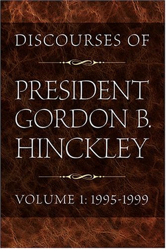 Discourses Of President Gordon B. Hinckley Cover