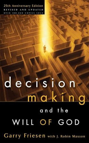 Decision Making and the Will of God: A Biblical Alternative to the Traditional View Poster