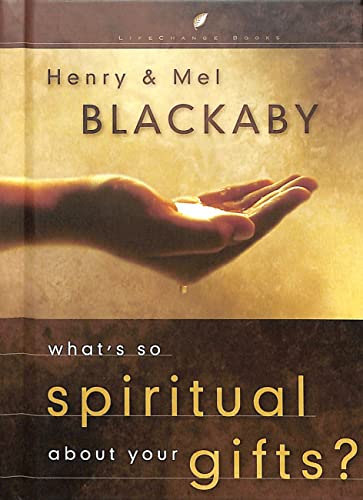 What's So Spiritual about Your Gifts? (LifeChange Books) Cover