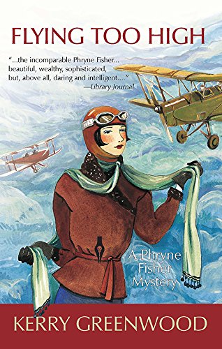 Flying Too High [LARGE TYPE EDITION] (Phryne Fisher Mysteries) Cover