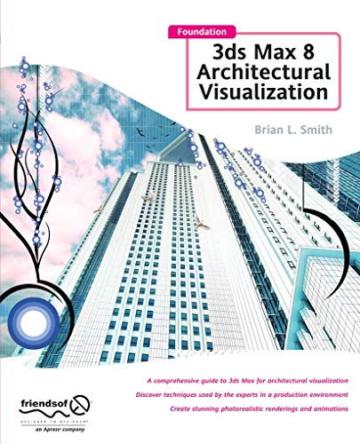 Foundation 3ds Max 8 Architectural Visualization Cover