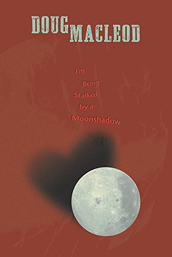I'm Being Stalked by a Moonshadow Cover