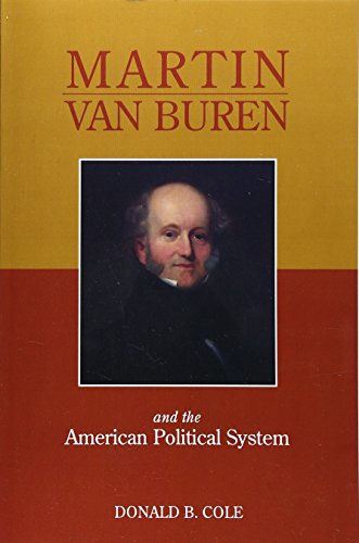 Martin Van Buren And The American Political System Cover