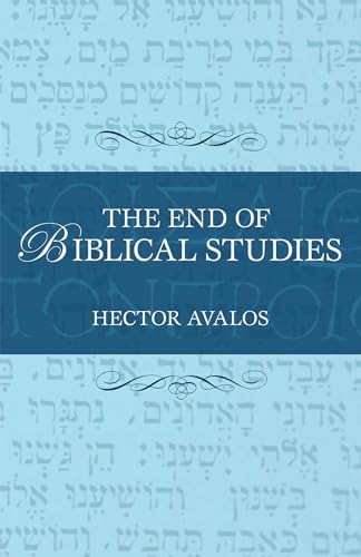 The end of biblical studies Cover