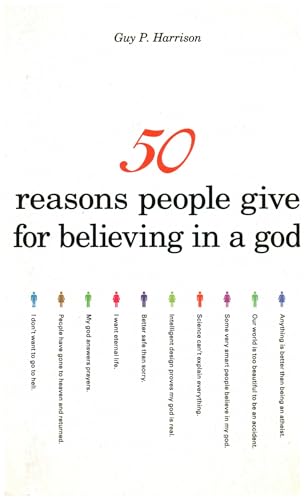 50 Reasons People Give for Believing in a God Cover