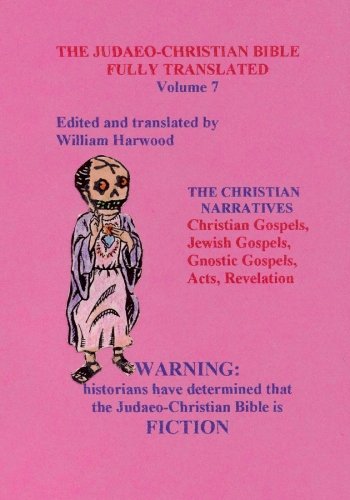 The Judaeo-Christian Bible Fully Translated, Volume Seven Cover
