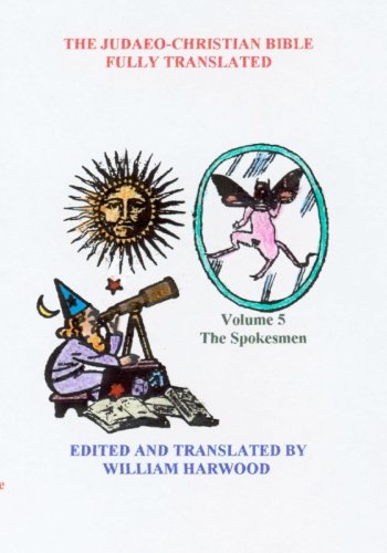 The Judaeo-Christian Bible Fully Translated: volume five Cover