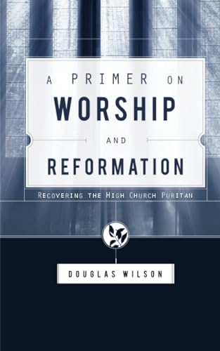 A primer on worship and reformation Cover