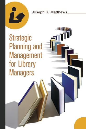 Strategic planning and management for library managers Cover