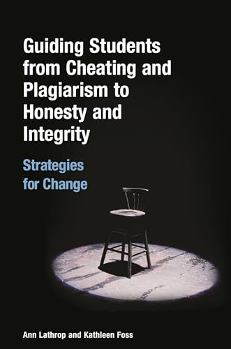 Guiding Students from Cheating and Plagiarism to Honesty and Integrity Cover