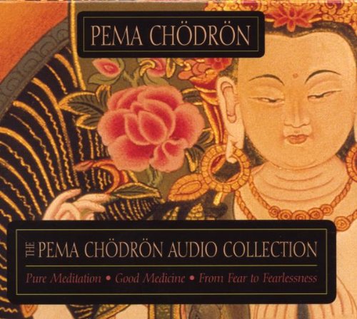 The Pema Chodron Collection: Pure Meditation:Good Medicine:From Fear to Fearlessness Cover