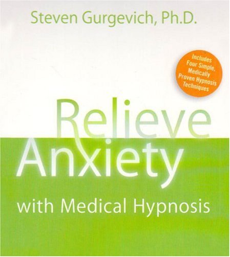 Relieve Anxiety with Medical Hypnosis Cover