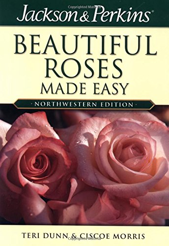 Jackson & Perkins Beautiful Roses Made Easy Cover