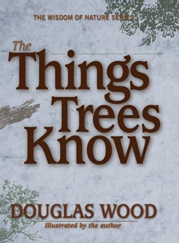 The Things Trees Know (Wisdom of Nature) Cover