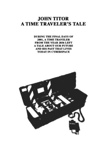 John Titor A Time Traveler's Tale Cover