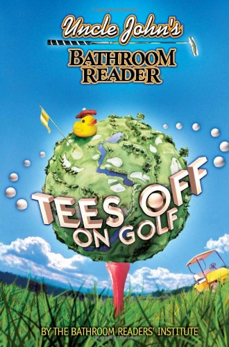 Uncle John's bathroom reader tees off on golf Cover