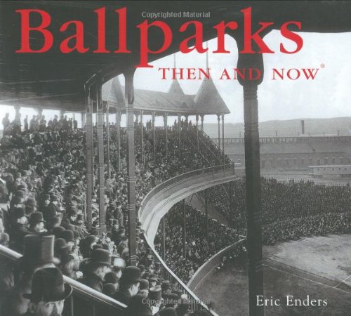 Ballparks Then and Now (Then & Now Thunder Bay) Cover