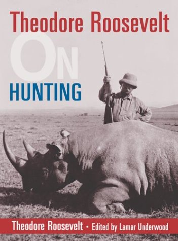 Theodore Roosevelt on Hunting (On) Cover