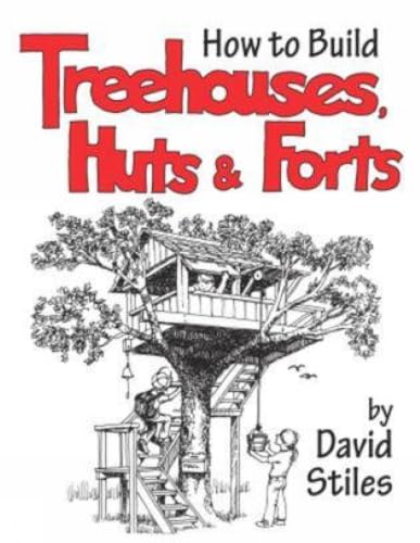 How to build treehouses, huts & forts Cover
