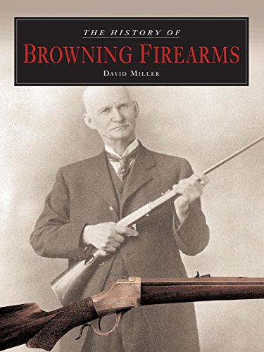 The History of Browning Firearms Cover