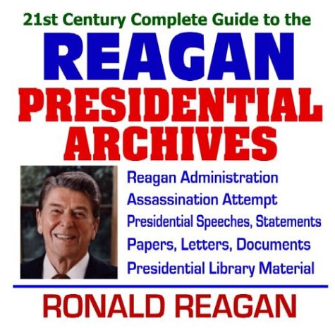 21st Century Complete Guide to the Reagan Presidential Archives Cover