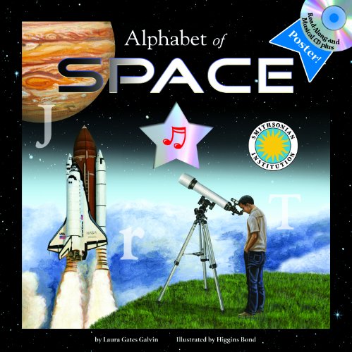 Alphabet of space / by Laura Gates Galvin ; edited by Ben Nussbaum Cover