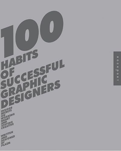100 Habits of Successful Graphic Designers Cover