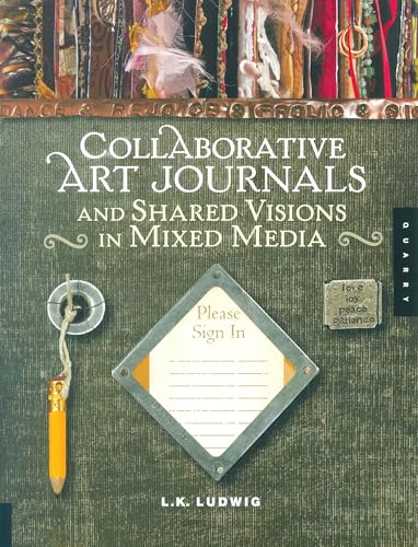 Collaborative art journals and shared visions in mixed media Cover