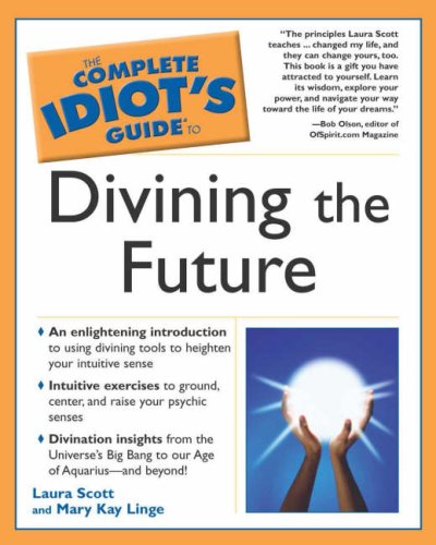 The complete idiot's guide to divining the future Cover