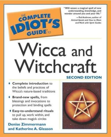The complete idiot's guide to wicca and witchcraft Cover