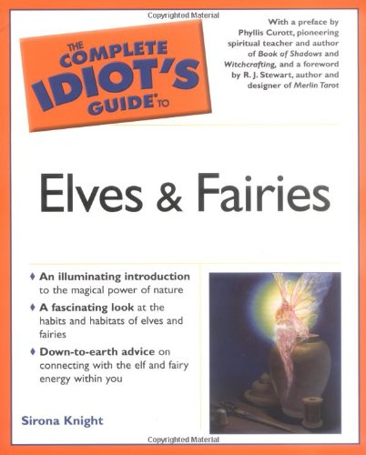 The complete idiot's guide to elves and fairies Cover