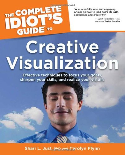 The Complete Idiot's Guide to Creative Visualization (The Complete Idiot's Guide) Cover