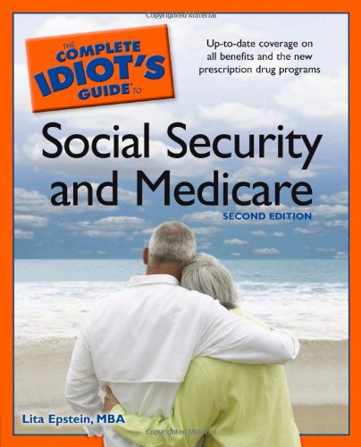 Complete Idiot's Guide to Social Security and Medicare, 2ndEdition (Complete Idiot's Guide to) Cover