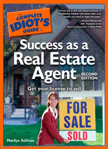 The complete idiot's guide to success as a real estate agent Cover