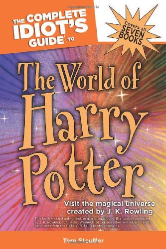 The Complete Idiot's Guide to the World of Harry Potter (Complete Idiot's Guide to) Cover