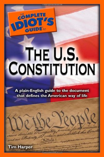 The Complete Idiot's Guide to the U.S. Constitution Cover