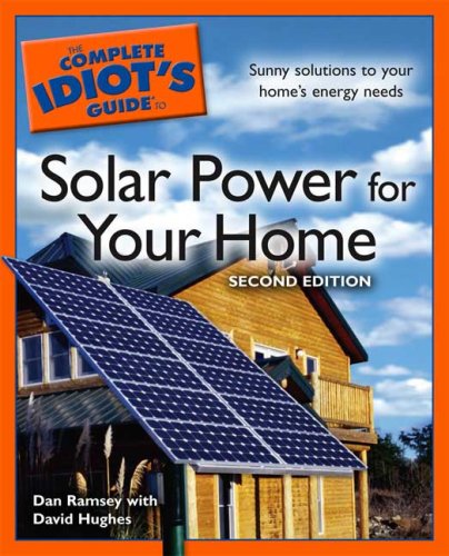 The Complete Idiot's Guide to Solar Power for your Home, 2nd Edition (Complete Idiot's Guide to) Cover