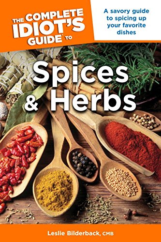 The Complete Idiot's Guide to Spices and Herbs (Complete Idiot's Guide to) Cover