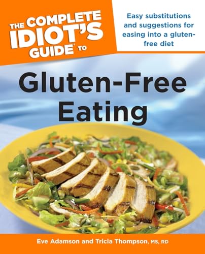 The Complete Idiot's Guide to Gluten-Free Eating (Complete Idiot's Guide to) Cover