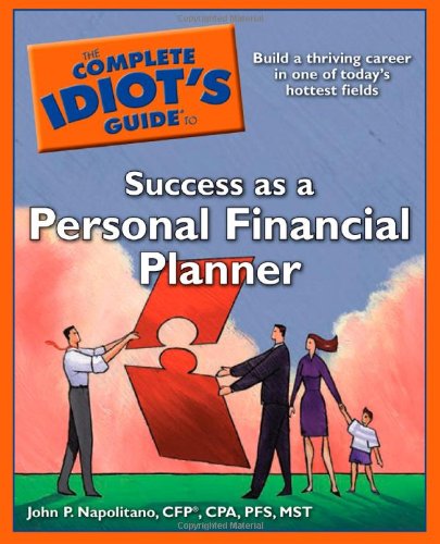 The Complete Idiot's Guide to Success as a Personal Financial Planner Cover