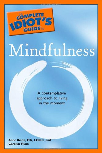 The complete idiot's guide to mindfulness Cover