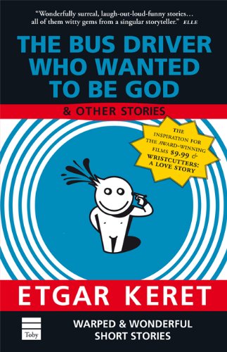 The Bus Driver Who Wanted To Be God & Other Stories Cover