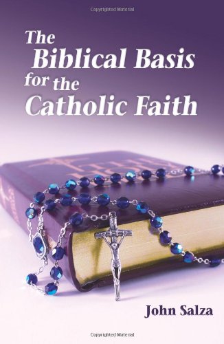 The Biblical Basis For The Catholic Faith Cover