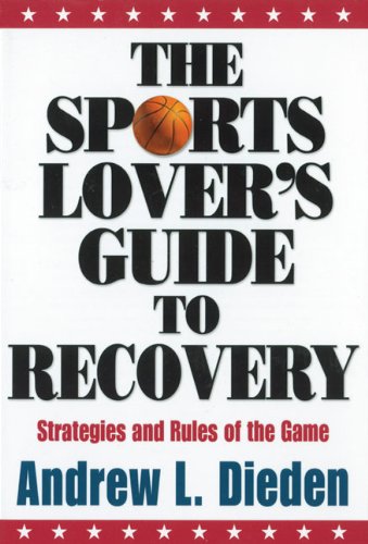 The Sports Lovers Guide to Recovery Cover