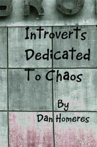 Introverts Dedicated to Chaos Cover