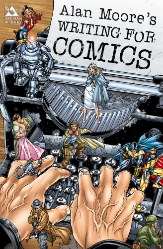 Alan Moore's Writing For Comics Volume 1 Cover