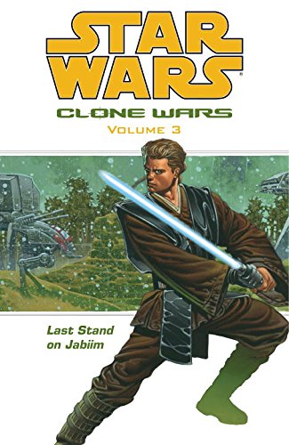 Last Stand on Jabiim (Star Wars: Clone Wars, Vol. 3) Cover