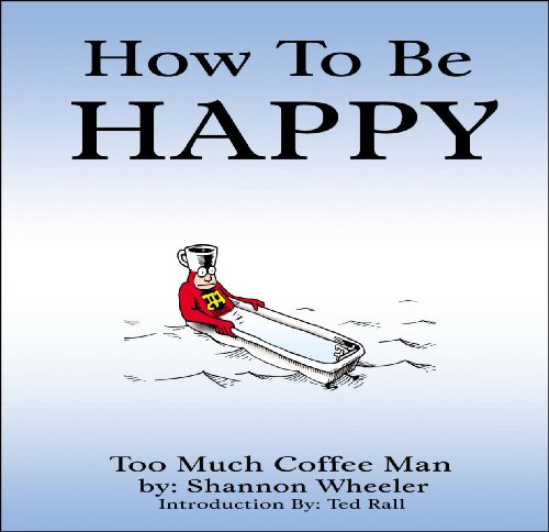 How To Be Happy (Too Much Coffee Man) Cover