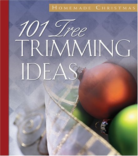 101 Tree-Trimming Ideas (Homemade Christmas) Cover