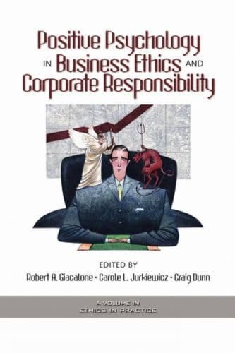 Positive psychology in business ethics and corporate responsibility Cover